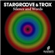 Stargroove & Trox - Silence And Words