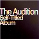 The Audition - Self-Titled Album